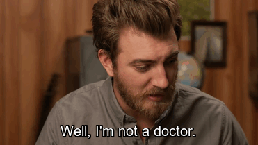 Me? Medical advice?
